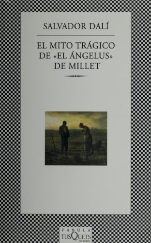El mito tragico ""El Angelus"" de Millet (Spanish Edition)