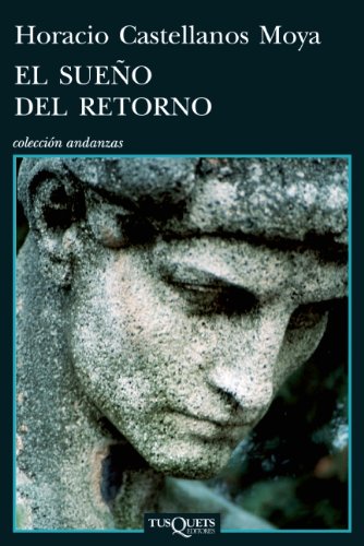 El sueno del retorno (Coleccion Andanzas) (Spanish Edition)