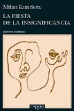 La fiesta de la insignificancia (Spanish Edition)