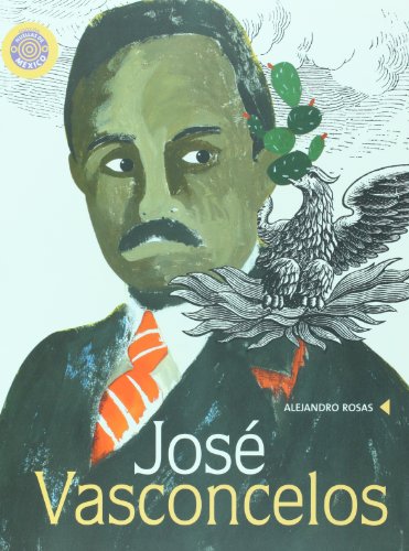 Jose Vasconcelos (Spanish Edition)