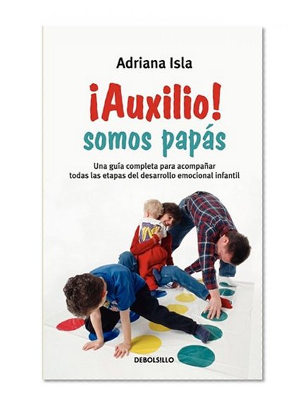 Â¡Auxilio! Somos papÃ¡s (Spanish Edition)