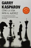COMO LA VIDA IMITA AL AJEDREZ