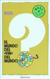 El mundo del fin del mundo (Spanish Edition)