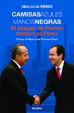 Camisas azules manos negras. El saqueo de PEMEX desde Los Pinos (Spanish Edition)