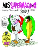 Mis Supermachos 3 (Spanish Edition)