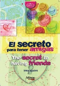 El Secreto Para Tener Amigas/ The Secret To Have Friends (Spanish Edition)