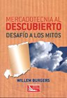 Mercadotecnia Al Descubierto: Desafio a Los Mitos