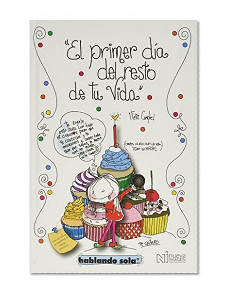 hablando sola el primer dia del resto de tu vida