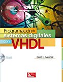 PROGRAMACION DE SISTEMAS DIGITALES CON VHDL (INCLUYE CD)