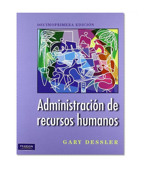ADMINISTRACION DE RECURSOS HUMANOS (Spanish Edition)
