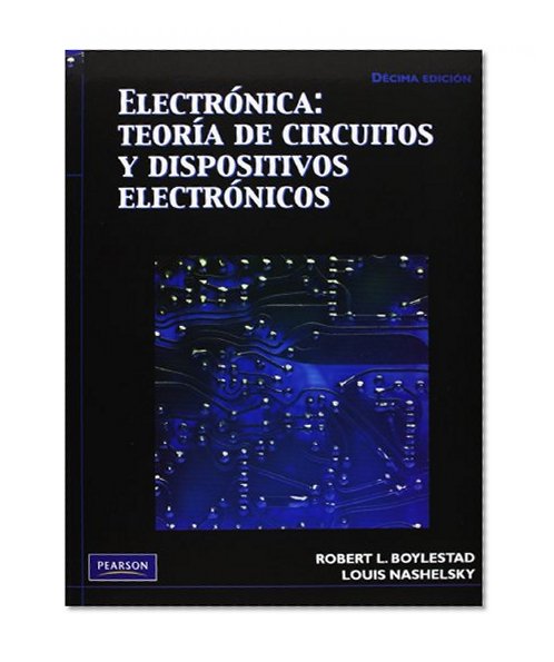 ElectrÃ³nica: TeorÃ­a De Circuitos Y Dispositivos ElectrÃ³nicos