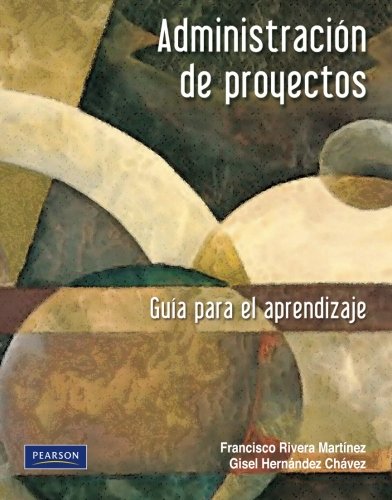 AdministraciÃ³n de proyectos (Spanish Edition)