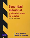 SEGURIDAD INDUSTRIAL Y ADMINISTRACION DE LA SALUD (Spanish Edition)