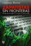 Zapatistas sin fronteras: Las redes de solidaridad con Chiapas y el altermindismo (Spanish Edition)