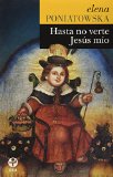 Hasta no verte Jesus mio (Spanish Edition)
