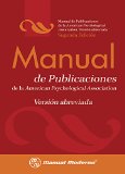 Manual de Publicaciones de la American Psychological Association: Version Abreviada (Spanish Edition)