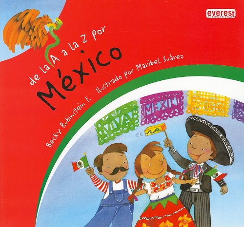 de la A la Z Por Mexico = From A to Z for Mexico (Mexicana) (Spanish Edition)