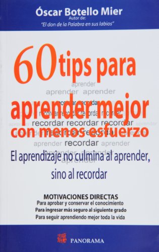 60 tips para aprender mejor con menos esfuerzo (Spanish Edition)