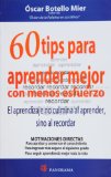 60 tips para aprender mejor con menos esfuerzo (Spanish Edition)