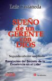 Sueno de un gerente con Dios / Dream of a manager with God (Spanish Edition)