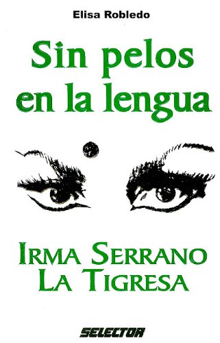 Sin Pelos en la Lengua (Interes General) (Spanish Edition)
