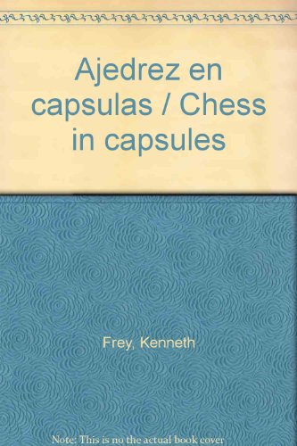 Ajedrez en capsulas (Spanish Edition)