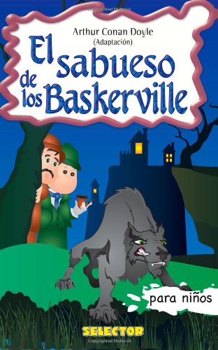 El Sabueso de los Baskerville (Clasicos Para Ninos / Classics for Childrens) (Spanish Edition)