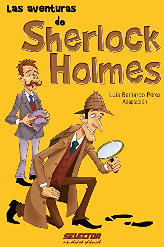 Las aventuras de Sherlock Holmes (Spanish Edition)