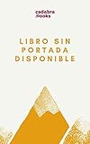 El Sistema de LA LLAVE MAESTRA: Para la prosperidad, el éxito y el bienestar (Maestros del secreto / Secret Masters) (Spanish Edition)