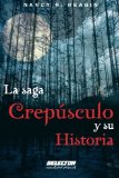 La Saga crepusculo y su historia (Spanish Edition)