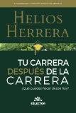 Tu carrera despues de la carrera (Spanish Edition)