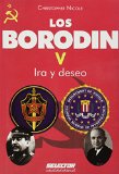 BORODIN, LOS V (IRA Y DESEO)