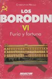Borodin, Los VI (Furia y fortuna)