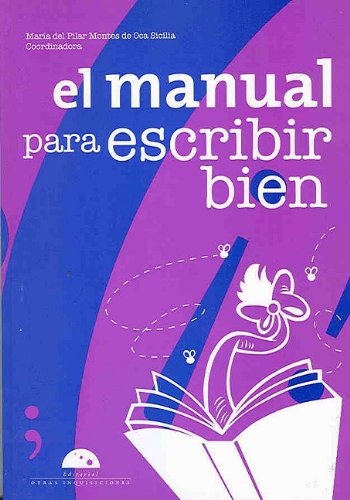 El Manual para escribir bien (Spanish Edition)