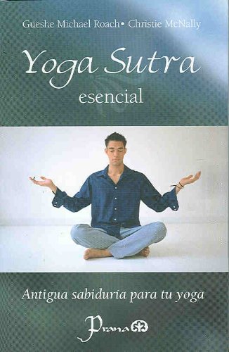 Yoga Sutra esencial (Spanish Edition)