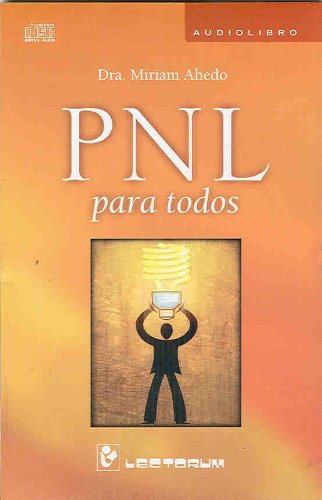 PNL Para todos (Spanish Edition)