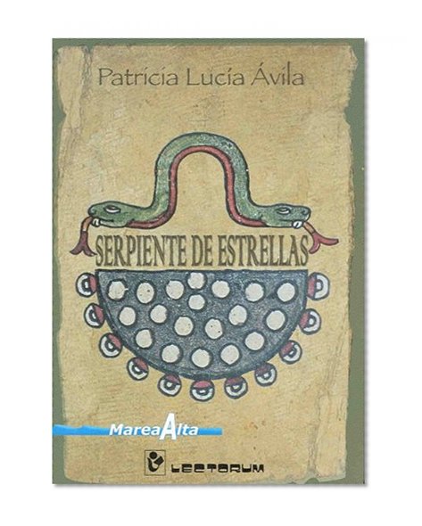 Serpiente de estrellas (Marea Alta) (Spanish Edition)