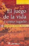 El Juego de la Vida y como jugarlo (Spanish Edition)
