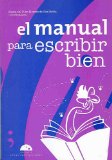El Manual para escribir bien (Spanish Edition)