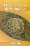 El Libro Tibetano de los muertos (Spanish Edition)