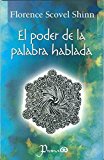 El poder de la palabra hablada/ The Power of the Spoken Word (Spanish Edition)