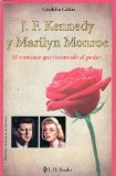 J.F. Kennedy y Marilyn Monroe (Grandes Amores de la Historia) (Spanish Edition)
