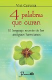 4 palabras que curan (Spanish Edition)