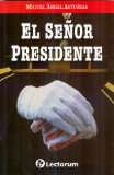 El Senor Presidente (Spanish Edition)