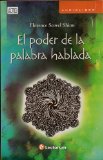 El poder de la palabra hablada (Spanish Edition)