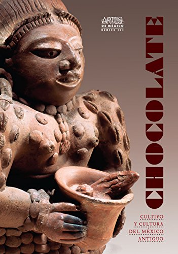 Chocolate: cultivo y cultura del Mexico antiguo. Revista Artes de Mexico # 103. Bilingual Spanish / English (Spanish Edition)