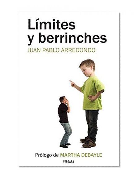 Limites y berrinches (Spanish Edition)