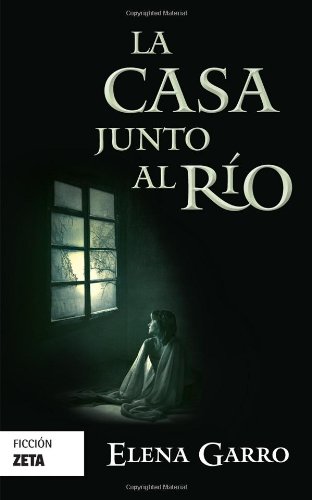 La casa junto al rio (Spanish Edition)