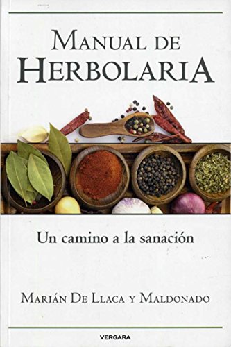 Manual de herbolaria (Spanish Edition)