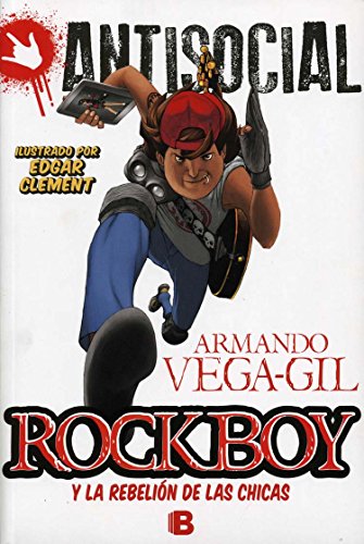 Rockboy y el ataque de las chicas (Antisocial) (Spanish Edition)